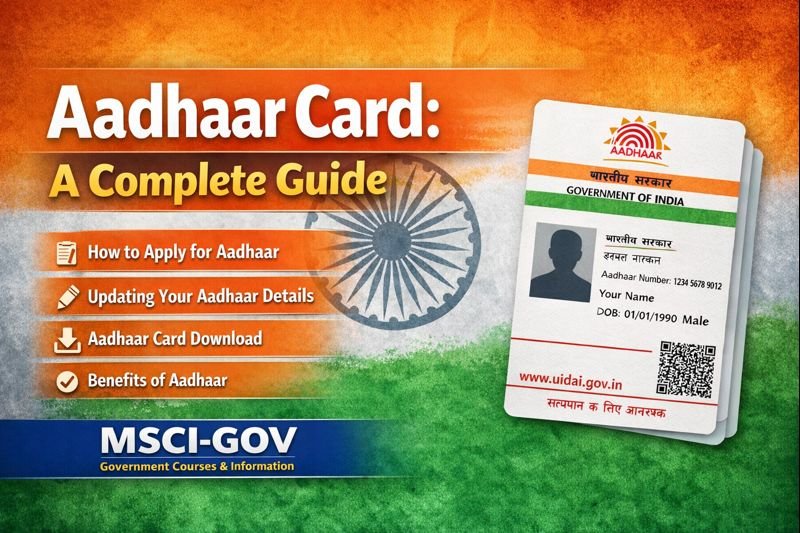 Aadhaar Card: Complete Guide (Apply, Update, Download)
